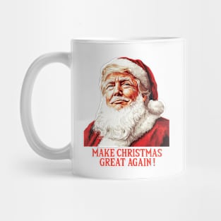 Make Christmas Great Again, Funny Donald Trump Santa Claus Christmas, Merry Trumpmas Mug